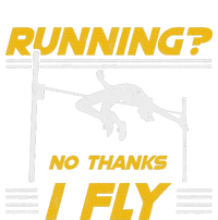 No Hanks I Fly High Jump Rack And Field High Jumper T-Shirt