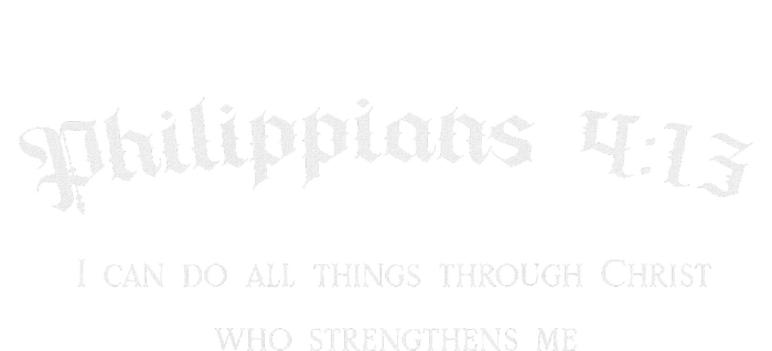 Philippians 413 Christian Bible Verse Religious Back Design T-Shirt