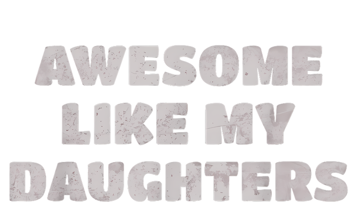 Awesome Like My Daughters Funny Family Parent Magnet