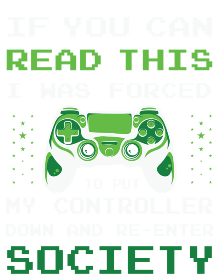 Gamer If You Can Read This I Was Forced To Put Controller Gift T-Shirt