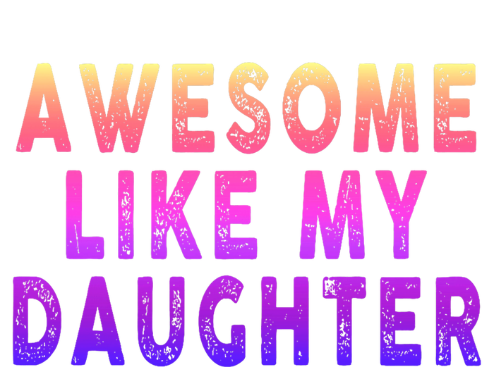 Awesome Like My Daughter Boy Girl Funny Hooded Wearable Blanket