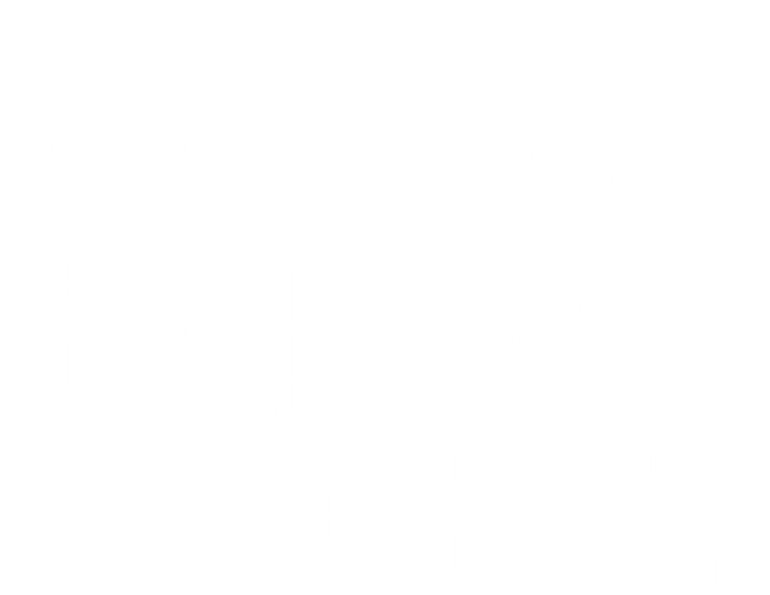 Awesome Like My Daughter T-Shirt