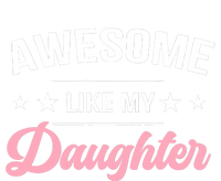 Awesome Like My Daughters Funny Fathers Day T-Shirt