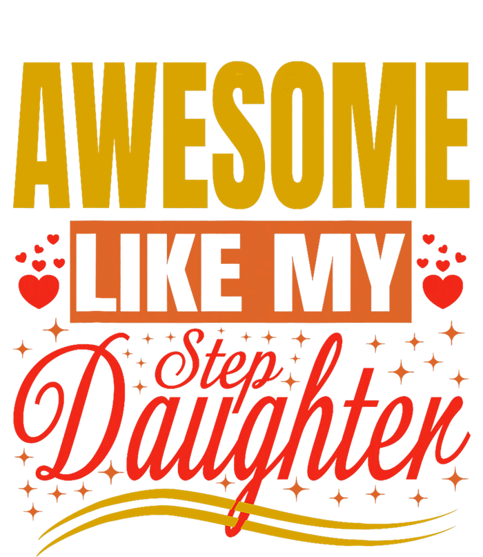 Awesome Like My Step Daughter Stepdad & Stepmom FatherS Day Women's Perfect Tri Tunic Long Sleeve Shirt