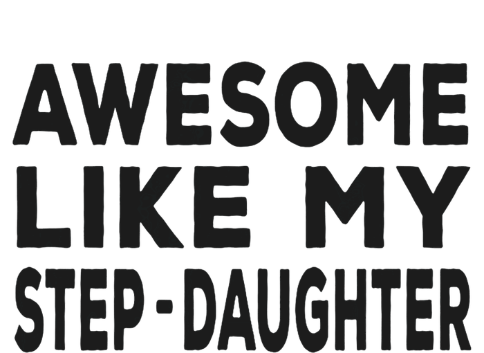 Awesome Like My Stepdaughter Funny Fathers Day Short Acrylic Beanie