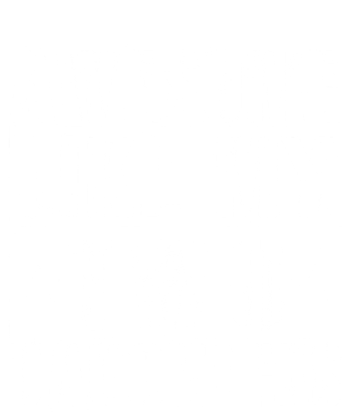 Awesome Like My Two Daughters Fathers Day T-Shirt