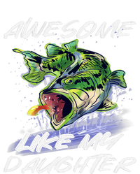 Bass Fishing FatherS Day Awesome Like My Daughter T-Shirt