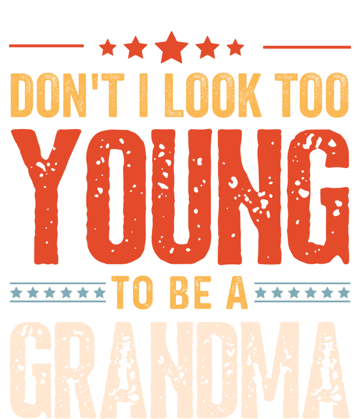 Dont I Look Too Young To Be A Grandma Funny New Grandmother Softstyle Adult Sport Polo