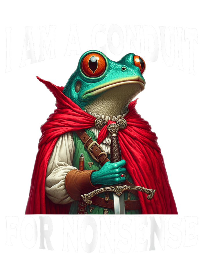 I Am A Conduit For Nonsense Funny Frog T-Shirt