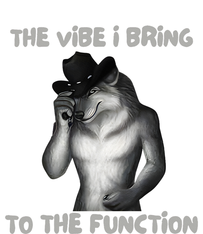 The Vibe I Bring To The Function Funny Wolf Meme Sustainable Beanie