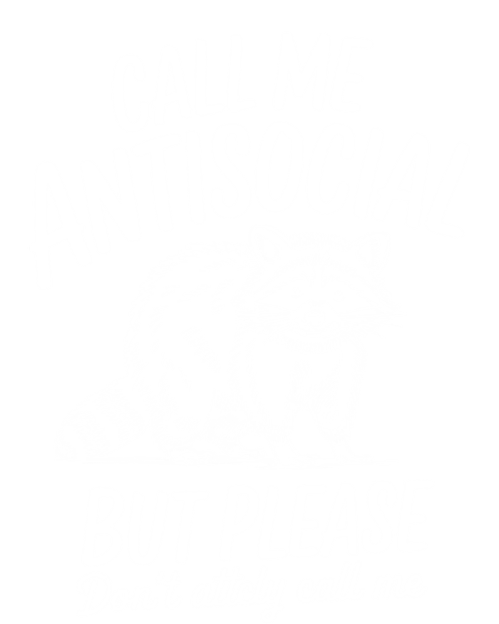 Call Me Antisocial But Please DonT Actually Call Me Funny Gift T-Shirt