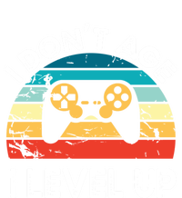 I DonT Age I Level Up Video Game Funny Video Gamer Vintage Cute Gift T-Shirt