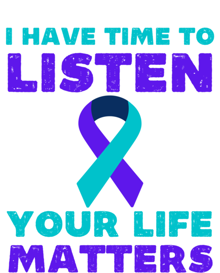 I Have Time To Listen Your Life Matters Suicide Prevention Meaningful Gift Sustainable Beanie