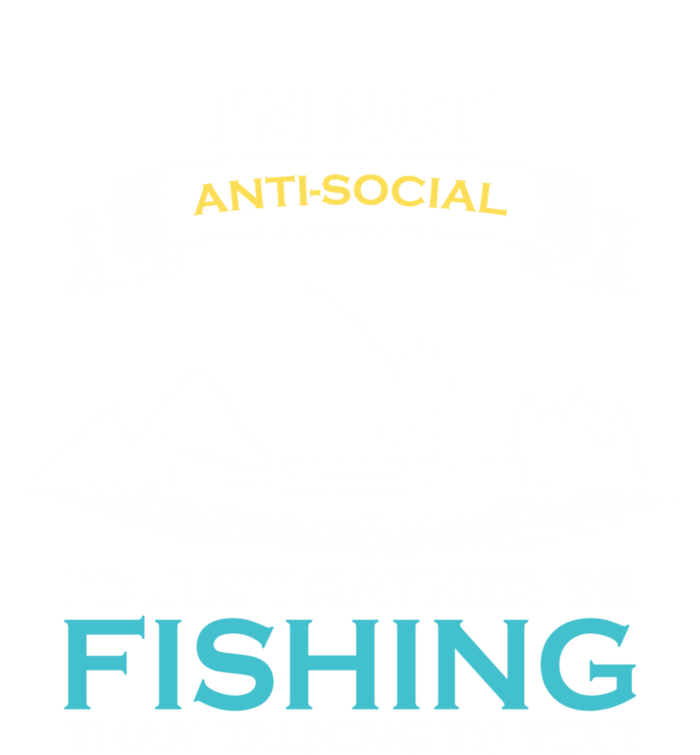 IM Not Antisocial ID Just Rather Be Fishing Angler Gift Ladies Essential Tank