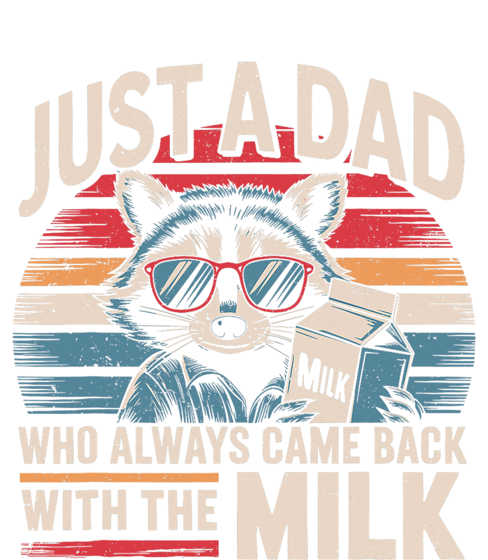 Just A Dad Who Always Came Back With The Milk Funny Dad T-Shirt