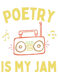 Poetry Is My Jam Funny Poet Cool Poetry Lover T-Shirt