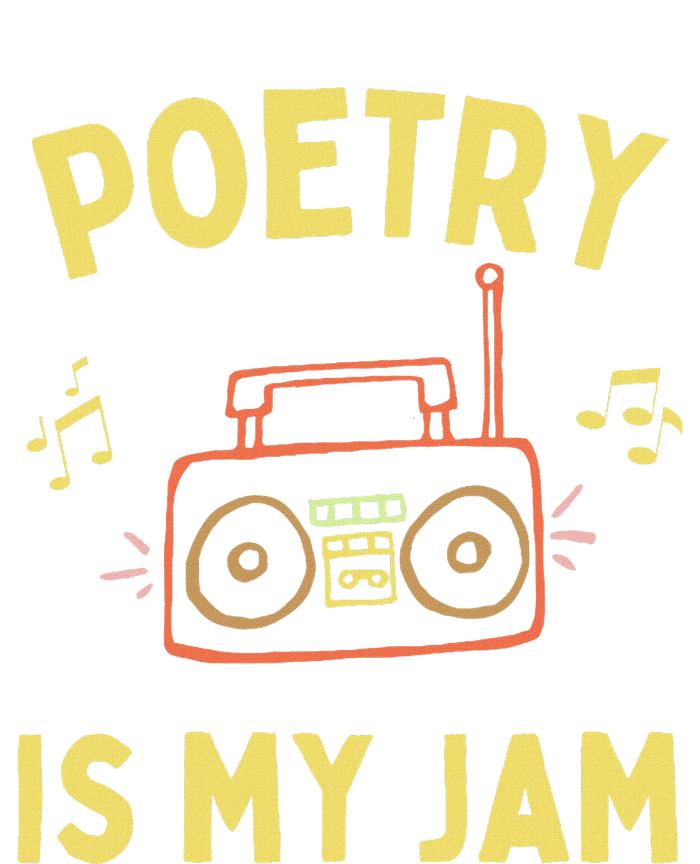 Poetry Is My Jam Funny Poet Cool Poetry Lover T-Shirt