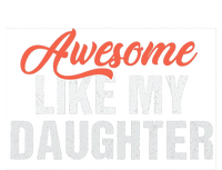 Funny Awesome Like My Daughter Dad Tote Bag