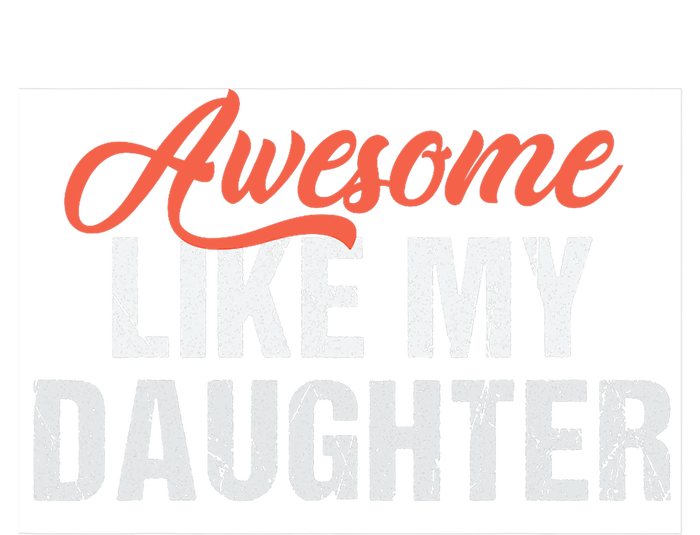 Funny Awesome Like My Daughter Dad Tote Bag