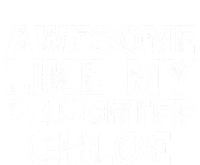 Funny Awesome Like My Daughter Chloe Mothers Fathers Day Snapback Five-Panel Rope Hat