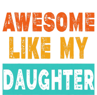 Funny Awesome Like My Daughter Funny FatherS Day Gift Youth Performance Sprint T-Shirt