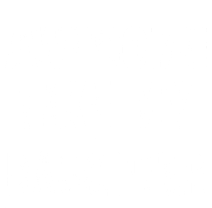 Funny Awesome Like My Daughter FatherS Day Gift T-Shirt