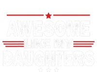 Funny FatherS Day Awesome Like My Daughters Family Lovers T-Shirt