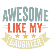 Funny Fathers Day Awesome Like My Daughter Retro Vintage T-Shirt