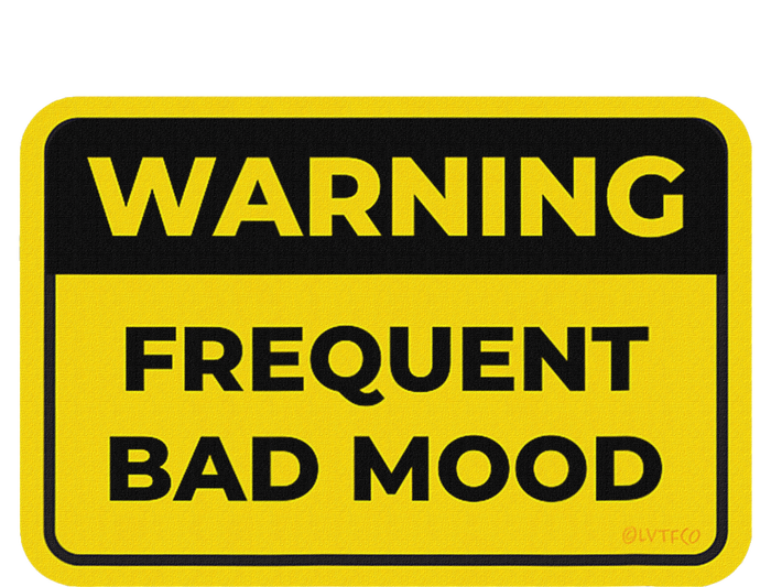 Frequent Bad Mood Funny Warning Sign Humor Womens Funnel Neck Pullover Hood