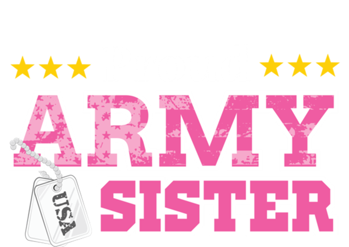 Proud Army Sister Gift Usa Military Sister Gift Cute Gift Toddler T-Shirt