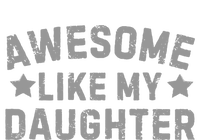 Retro Vintage FatherS Day Awesome Like My Daughter Humor T-Shirt