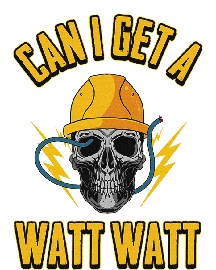 Electrician Electrical Engineer Can I Get A Watt Watt T-Shirt