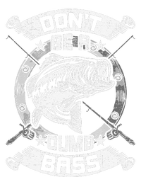 DonT Be A Dumb Bass Fly Bass Fishing Cooling Performance Crew T-Shirt