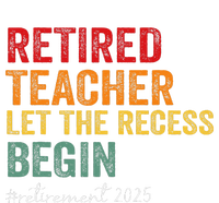 Retired Teacher Let The Recess Begin Retirement 2025 T-Shirt