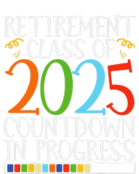 Retirement Class Of 2025 Countdown In Progress Fun Retire T-Shirt