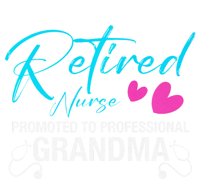 Retired Nurse 2025 Promoted To Professional Grandma Heart T-Shirt