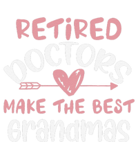 Retired Doctors Make The Best Grandmas Cute MotherS Day Long Sleeve Shirt