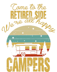 Retired Side WeRe All Happy Campers Retired Camping Crew T-Shirt