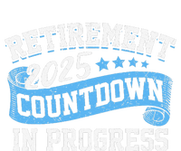 Retirement 2025 Countdown In Progress Funny Retiring Retired T-Shirt