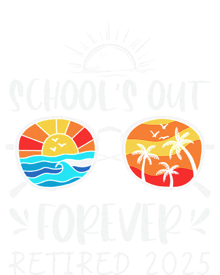 Schools Out Forever School Teacher Retired 2025 Retirement T-Shirt