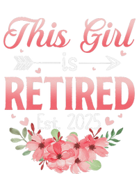 Women This Girl Is Retired Est. 2025 Funny Retirement 2025 Women T-Shirt