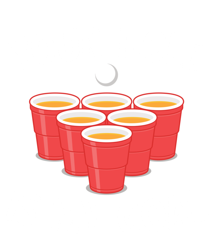 Funny Beer Pong Ing Game Your Hole Is My Goal Gift V-Neck T-Shirt