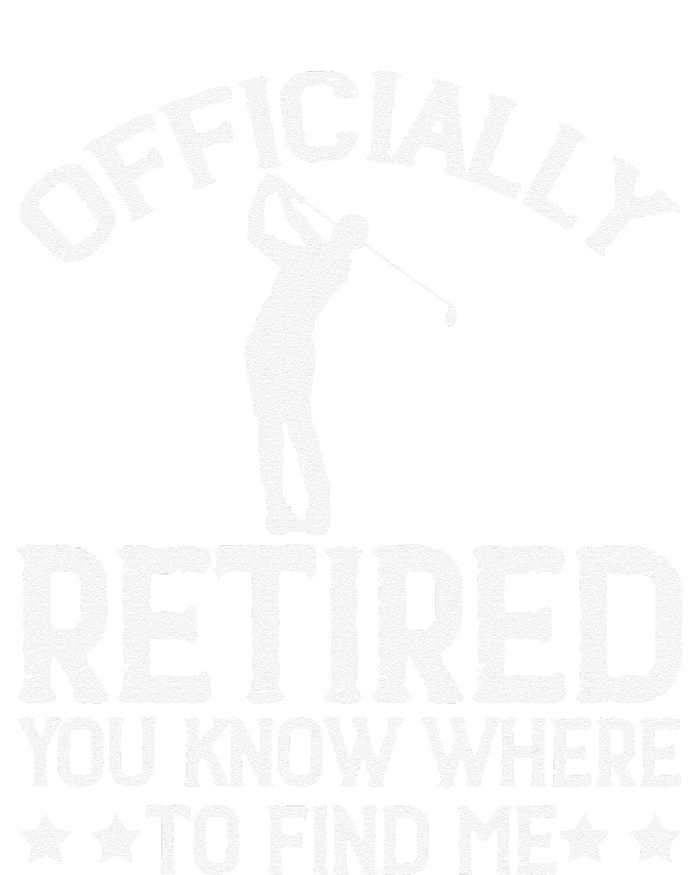 Golf Course Ly Retired 2025 You Know Where Find Me Hoodie