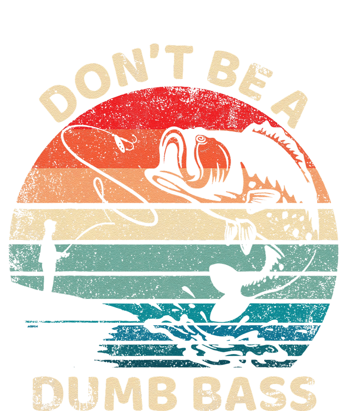 Vintage DonT Be A Dumb Bass Funny Fisherman Dad Fishing T-Shirt