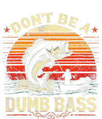 Bass Fishing Funny DonT Be A Dumb Bass Retro Manfishing T-Shirt