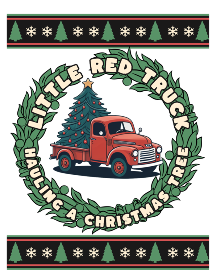 Funny Little Red Truck Hauling A Christmas Tree For Everyone Gift T-Shirt