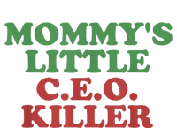 Funny Mommy’S Little Ceo Killer T-Shirt