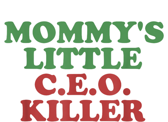 Funny Mommy’S Little Ceo Killer T-Shirt