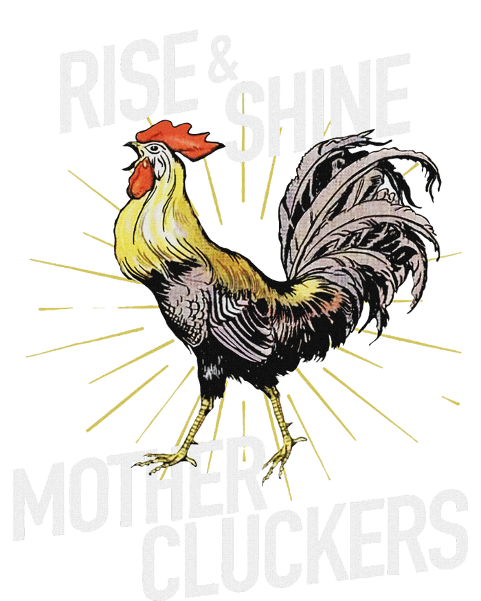 Rise And Shine Mother Cluckers Funny Chicken Tall Long Sleeve T-Shirt