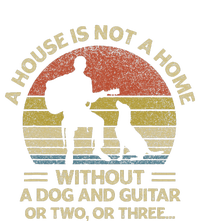 A House Is Not A Home Without A Dog And Guitar Or Two Retro T-Shirt